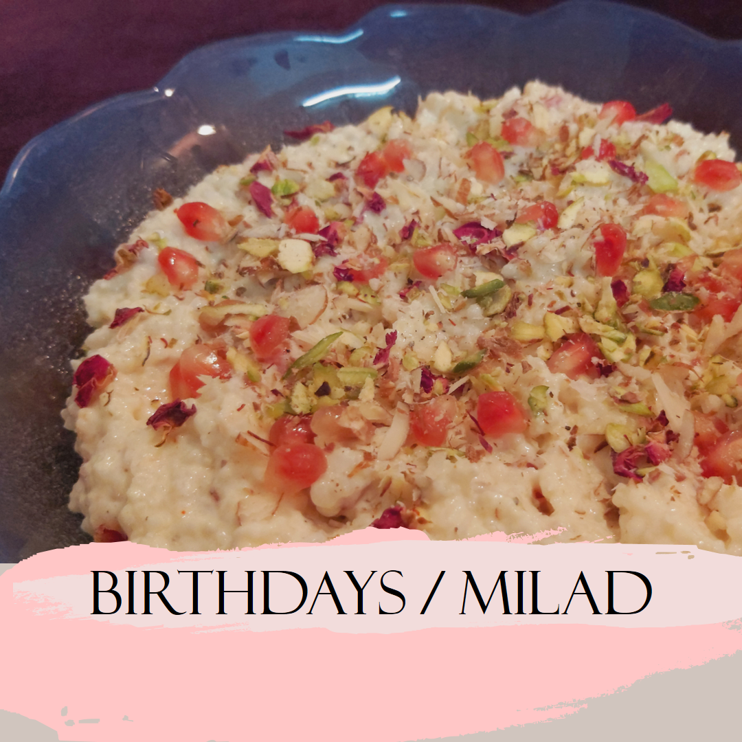 Birthdays and Milad recipes